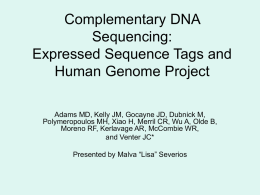Complementary DNA Sequencing: Expressed Sequence Tags and