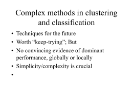 Complex methods in clustering and classification
