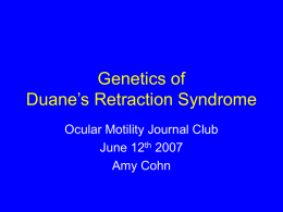 Genetics of Duane’s Retraction Syndrome