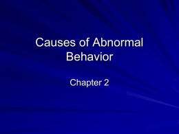 Causes of Abnormal Behavior - Texas Christian University