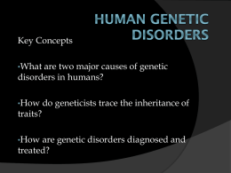 Human Genetic Disorders - Madison Central High School