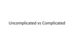 Uncomplicated vs Complicated