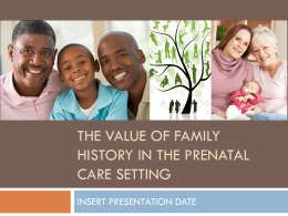 The Value of Family Health History in the Prenatal Care