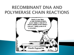 Recombinant DNA and Polymerase chain reaction