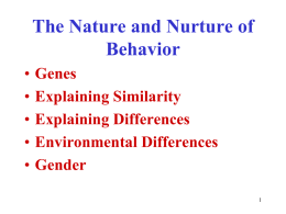 Chapter 3 - The Nature and Nurture of Behavior