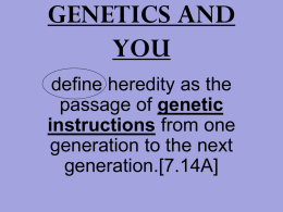 GENETICS AND YOU