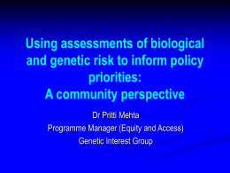 Using assessments of biological and genetic risk to inform policy