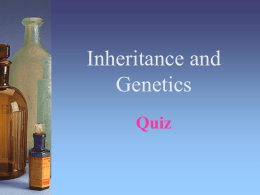 Inheritance and Genetics