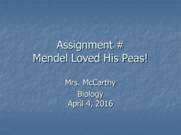 Mendel Loved His Peas! - McCarthy`s Cool Science