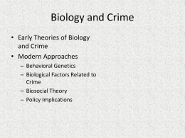 A Biological Basis for Crime?