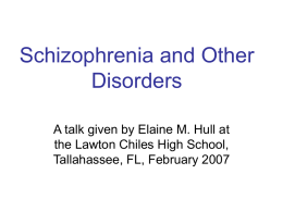 Schizophrenia and Other Disorders