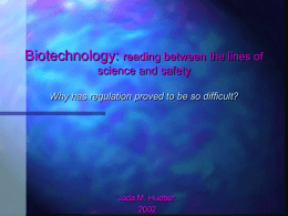 Slide show on biotechnology by Jada Hueber (DIS Sp. `02)