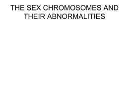 THE SEX CHROMOSOMES AND THEIR ABNORMALITIES