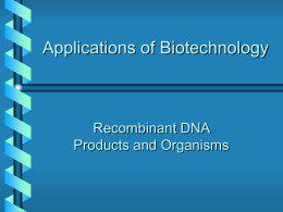Biotechnological Methods and Products