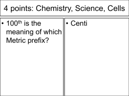 4 points: Chemistry, Science, Cells