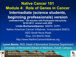 Role of Genes - Native American Cancer Research
