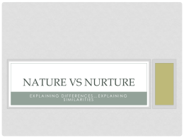 Nature VS Nurture