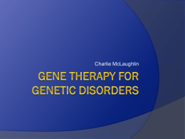 Gene Therapy for Genetic Disorders