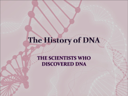 The History of DNA - World of Teaching