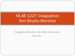 MLAB 1227: Coagulation Keri Brophy