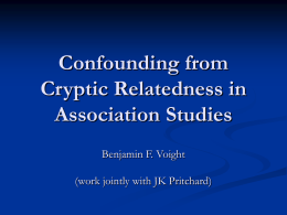 Confounding from Cryptic Relatedness in Association Studies