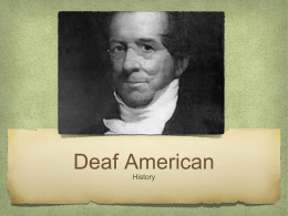 Deaf American - American Sign language