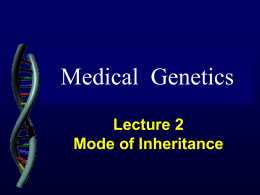 Foundation_Genetics_Lec2_Mode of Inheritance_2009