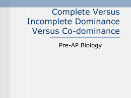 Complete Versus Incomplete Dominance