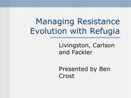 Managing Resistance Evolution with Refugia