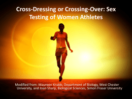 Cross-dressing or Crossing-over: Sex Testing of Women
