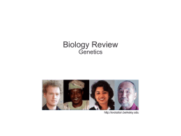 genetics, 021816 - Biology East Los Angeles College