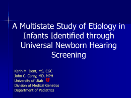 Multistate Study of Etiology in Newborn Hearing Screening