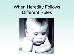 When Heredity Follows Different Rules