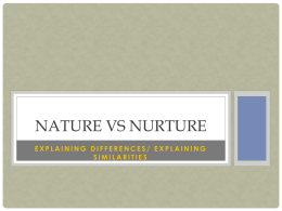 Nature VS nurture