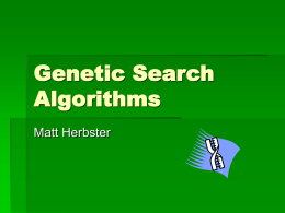 Genetic Search Algorithms