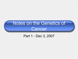 58328_Genetics_of_Cancer_1.ppt