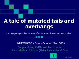 A tale of mutated tails and overhangs 1
