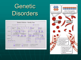 Genetic Disorders - Ms. George`s Science Class