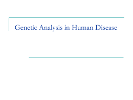 Genetic Analysis in Human Disease