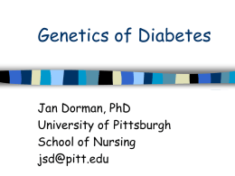 Genetics of Diabetes - University of Pittsburgh