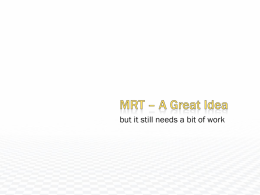 Is there an alternative to MRT?