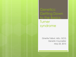 Genetics: Getting Down to the Basics. Turner syndrome