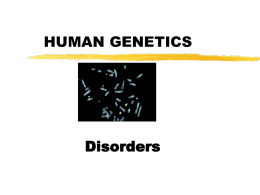 Genetic Disorders Power Point (Chapt. 9)
