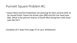 Punnett Square Problem #1: