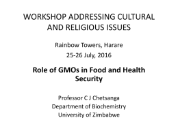 Cultural workshop Zim Role of GMOs in Food and Health Security