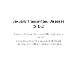 Sexually Transmitted Diseases (STD*s)
