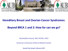 Hereditary Breast and Ovarian Cancer Syndromes: Are we there yet?