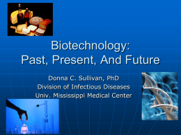 biotechnology: past and present - University of Mississippi Medical