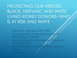Black, Hispanic and White Living Kidney Donors