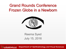 Frozen Globe in a Newborm - University of Louisville Ophthalmology